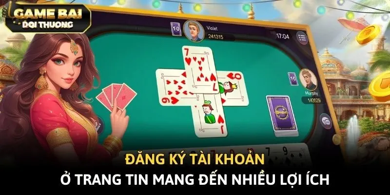 Đăng ký tài khoản ở trang tin mang đến nhiều lợi ích