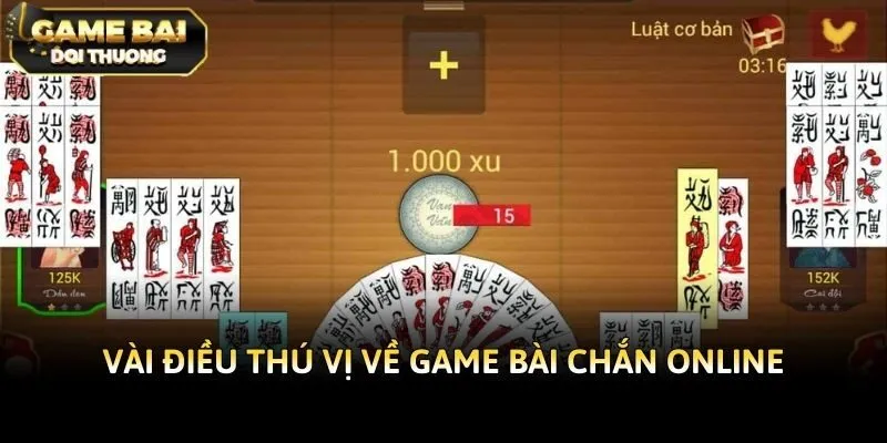 Vài điều thú vị về game bài Chắn online